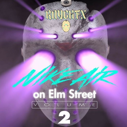 RNYCKFX-Nike Air on Elm Street, Vol. 2