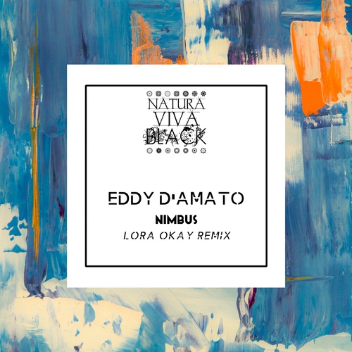 Eddy D'Amato, Lora Okay-Nimbus