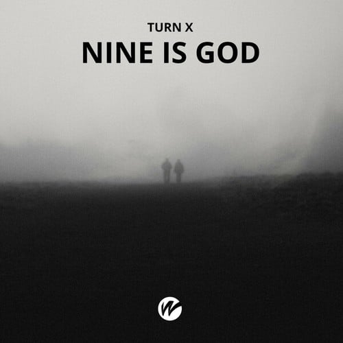 TURN X-Nine Is God