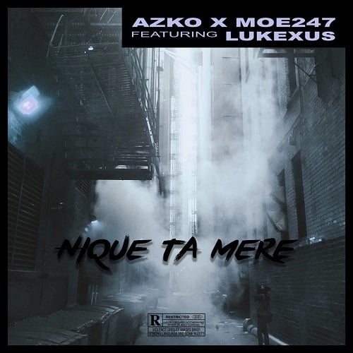 Azko, Moe247, LukeXus-Nique ta mere