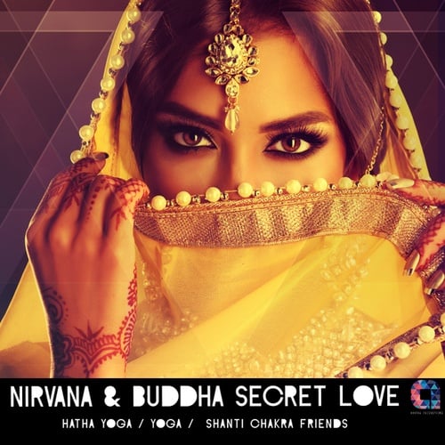 Hatha Yoga, Yoga, Shanti Chakra Friends-Nirvana & Buddha Secret Love