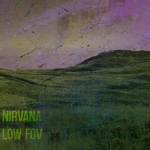 Low Fov-Nirvana