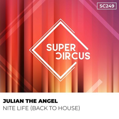Julian The Angel-Nite Life (Back to House)