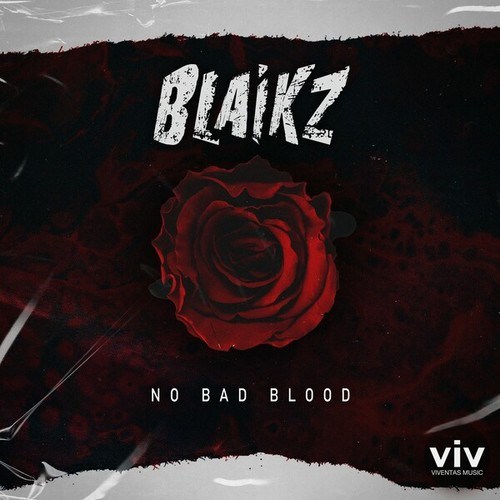 Blaikz-No Bad Blood