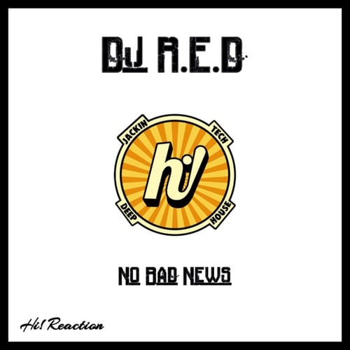 Dj R.E.D-No Bad News