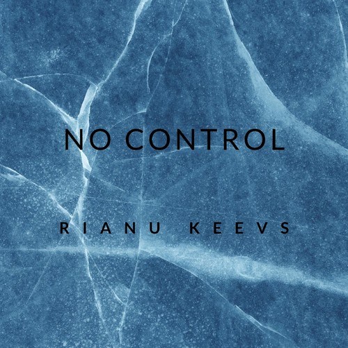 Rianu Keevs-No Control