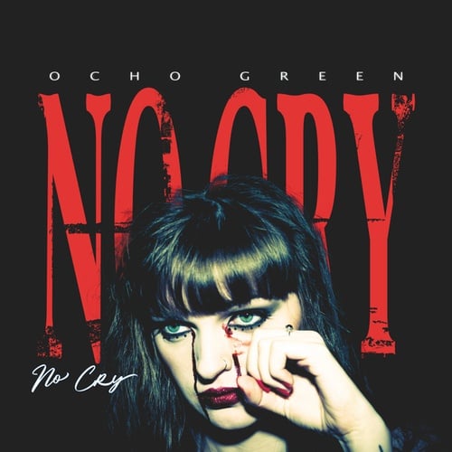Ocho Green-No cry