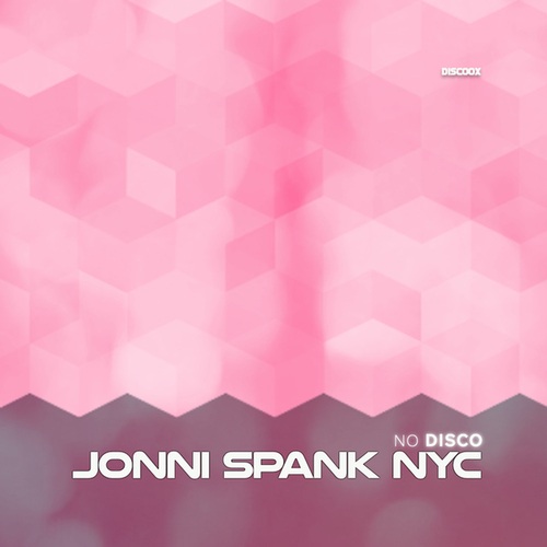 JONNI SPANK NYC-No Disco