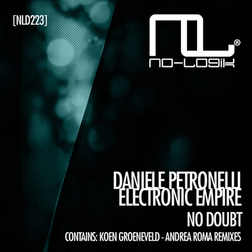 Daniele Petronelli, Electronic Empire, Koen Groeneveld, Andrea Roma-No Doubt