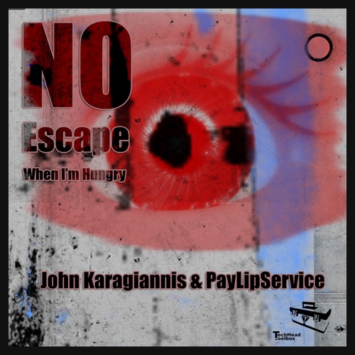 John Karagiannis, PayLipService-NO escape when I'm Hungry