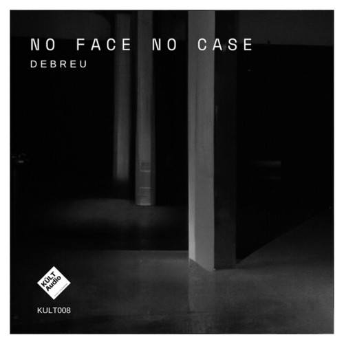 Debreu-No Face No Case