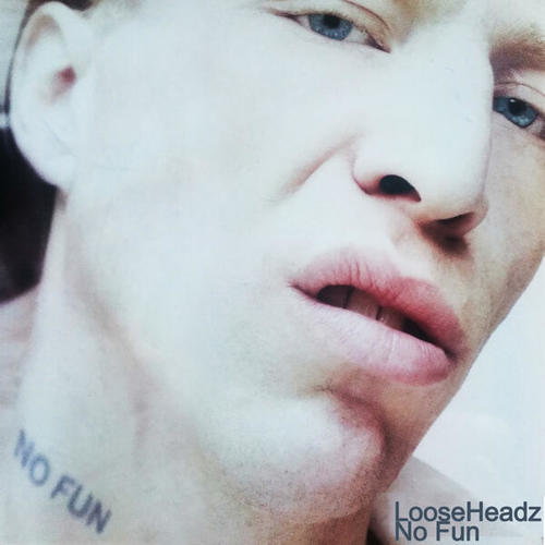 Looseheadz-No Fun