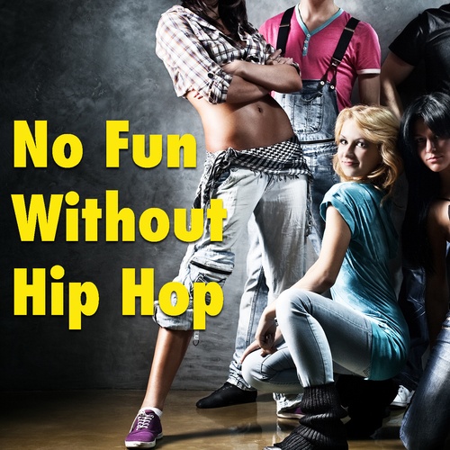 Various Artists-No Fun Without Hip Hop