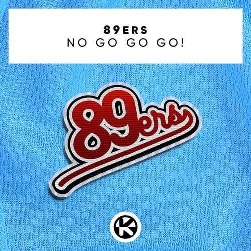 89ers-No Go Go Go!