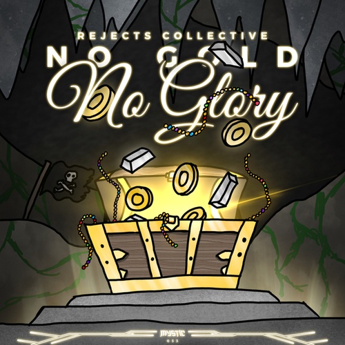 Rejects Collective-No Gold No Glory