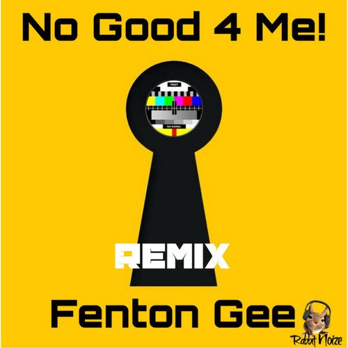 Fenton Gee, Jochen Simms-No Good 4 Me