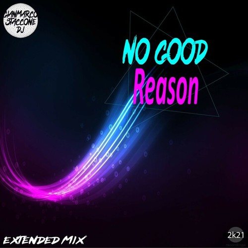Gianmarco Staccone DJ-No Good Reason (Extended Mix)