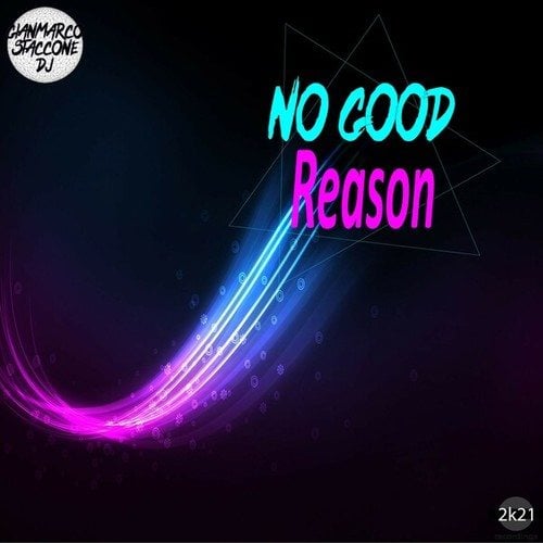 Gianmarco Staccone DJ-No Good Reason