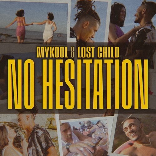 MYKOOL, Lost Child-No Hesitation
