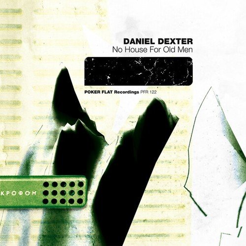 Daniel Dexter-No House For Old Men