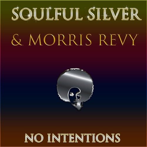 Morris Revy, Soulful Silver-No Intentions