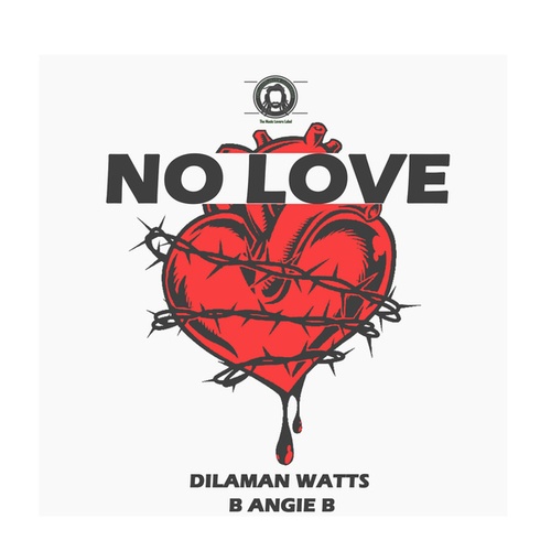 Dilaman Watts, B Angie B-No Love