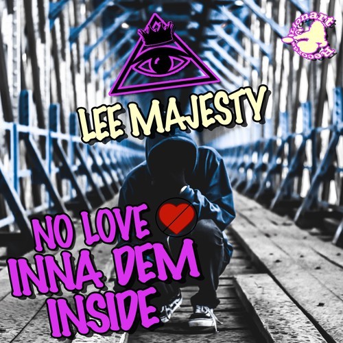 Lee Majesty-No Love Inna Dem Inside