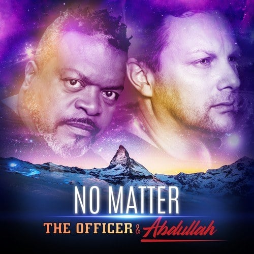 The Officer, Abdullah-No Matter