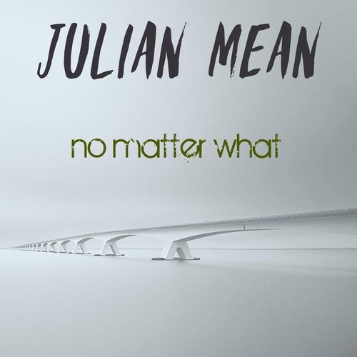 Julian Mean-No Matter What
