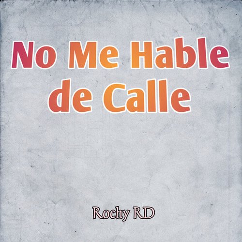 No Me Hable de Calle