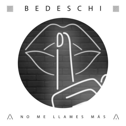 Bedeschi-No Me Llames Más