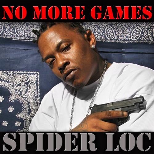 Spider Loc, Young Buck, Rass Kass, 50 Cent, Cartoon, Snoopy Blue, Big Skye-No More Games