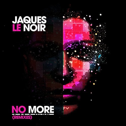 Jaques Le Noir-No More