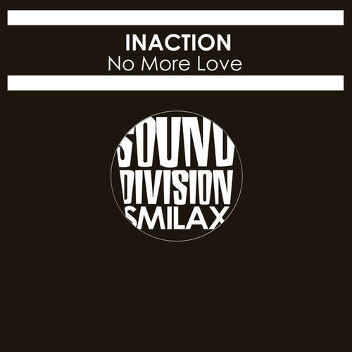 Inaction-No More Love