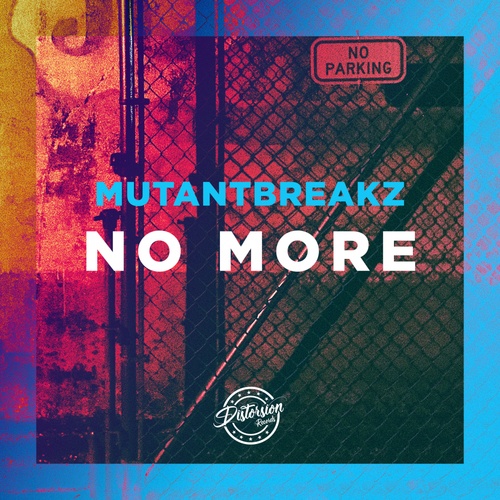 Mutantbreakz-No More