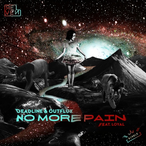 DeadLine, Outflux, Loyal-No More Pain (feat. Loyal)