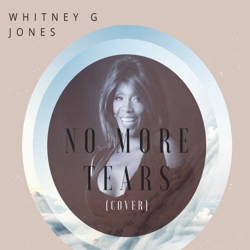 Whitney G Jones-No More Tears