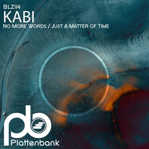 Kabi (AR)-No More Words / Just a Matter of Time