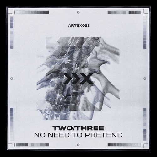 TWO/THREE-No Need To Pretend
