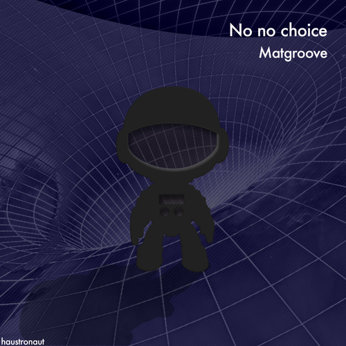 Matgroove-No No Choice
