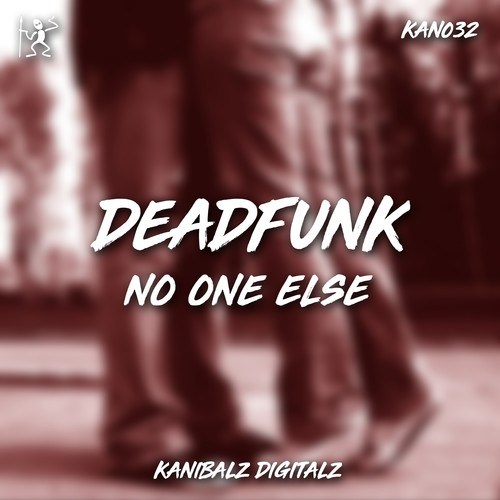 Deadfunk-No One Else
