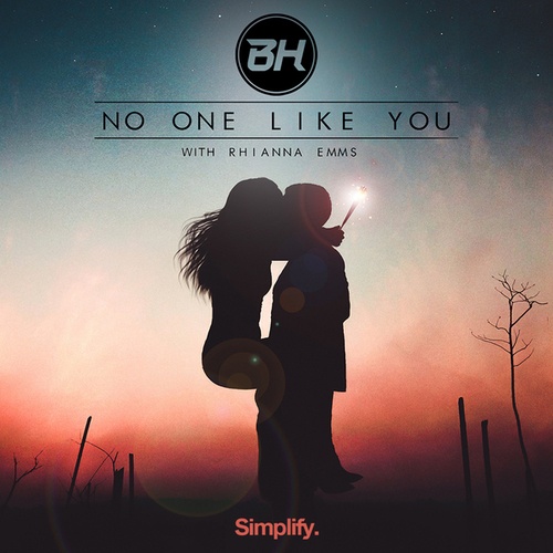 BH, Rhianna Emms-No One Like You