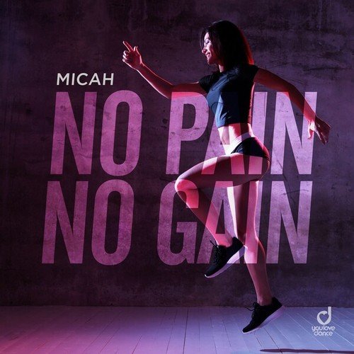 MICAH-No Pain No Gain