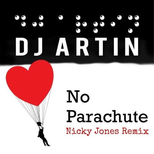 DJ Artin, Nicky Jones-No Parachute (Nicky Jones Remix)