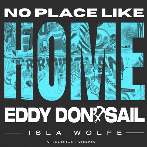 Eddy Don't Sail, Isla Wolfe-No Place Like Home