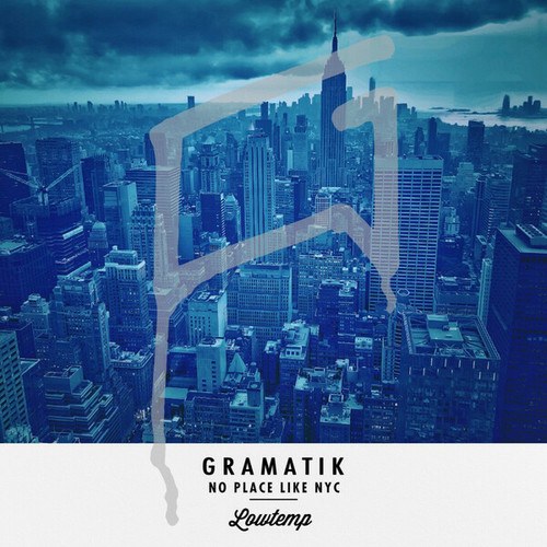 Gramatik-No Place Like NYC