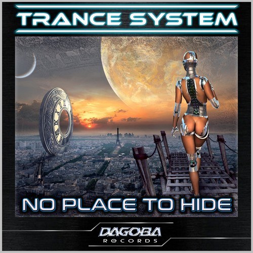 Trance System-No Place to Hide
