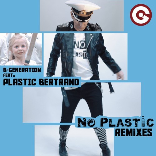 B-Generation, Plastic Bertrand, Maurizio Sacchi-No Plastic (Remixes)