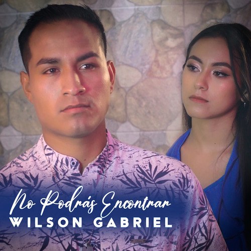 Wilson Gabriel-No Podrás Encontrar