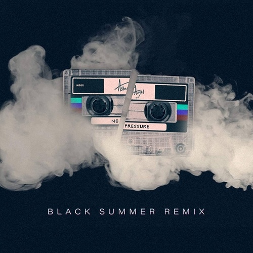 Asher Angel, Black Summer-No Pressure (Black Summer Remix)